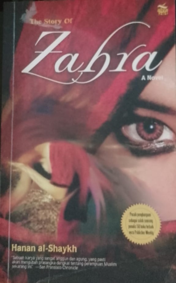 Cover The story of Zahra / Al-Shayh, Hanan; Penerjemah, Kunti Saptoworini; Editor, Aisyah