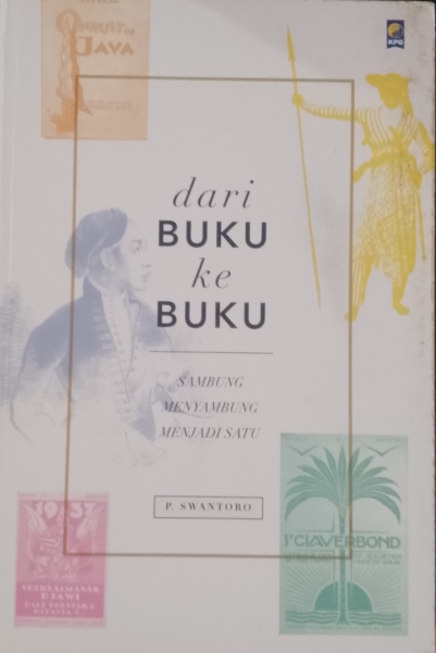 Cover Dari buku ke buku :  Sambung menyambung menjadi satu / Swantoro, P