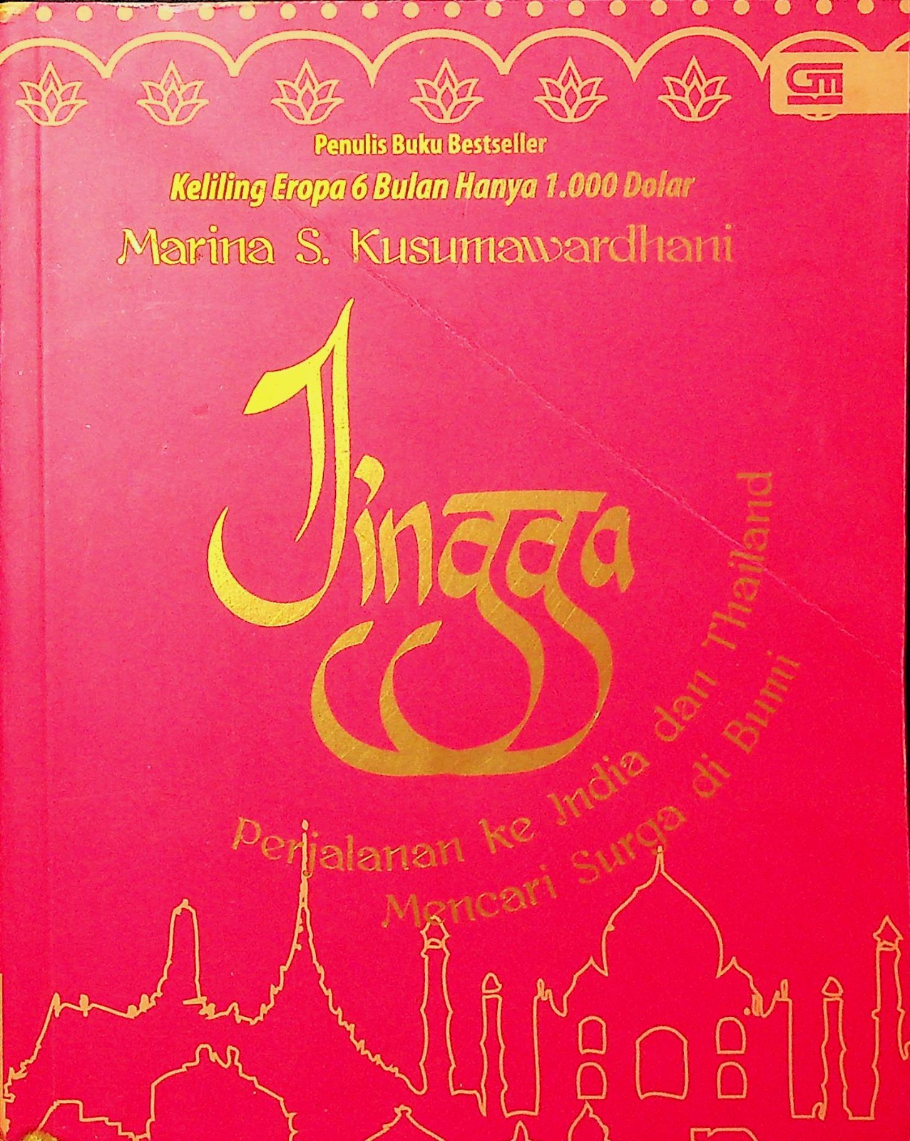 Cover Jingga :  Perjalanan ke India dan Thailand mencari surga di bumi / Marina S. Kusumawardhani