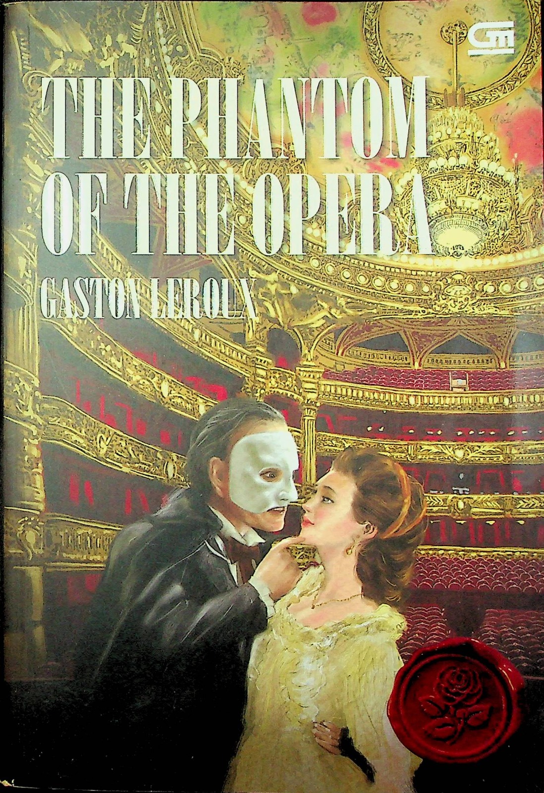 Cover The Phantom of the opera / Leroux, Gaston; alih bahasa, Stefanny Irawan; editor, Heith Rusli