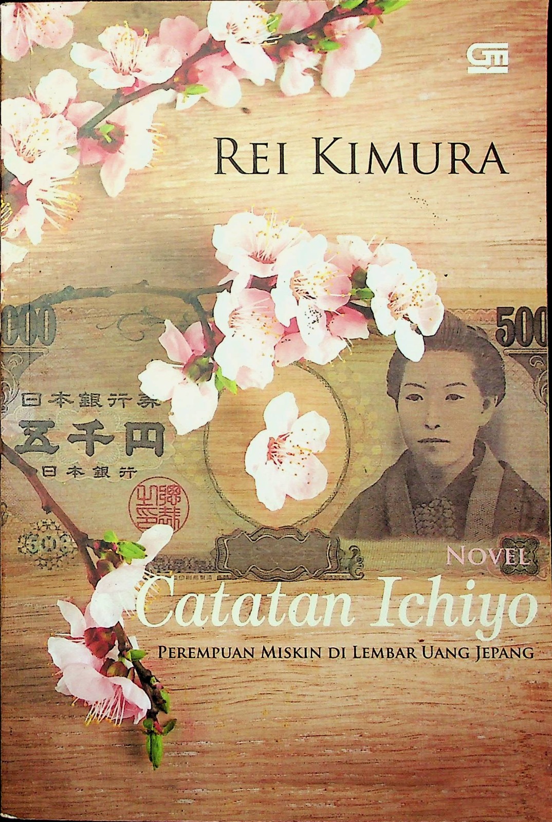 Cover Catatan Ichiyo :  Perempan miskin di mata uang jepang / Kimura Rei; penerjemah, Moch. Murdiwinanto