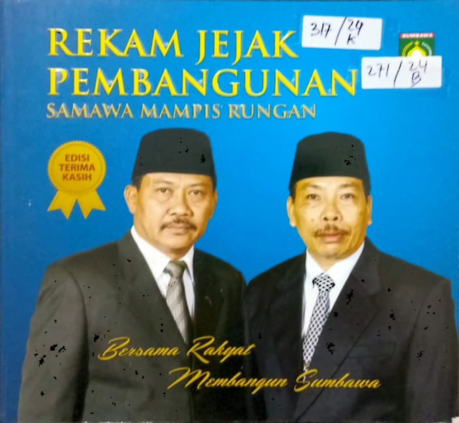Cover Rekam Jejak Pembangunan Samawa Mampis Rungan Bersama Rakyat Membangun Sumbawa / Pemerintah Kabupaten Sumbawa