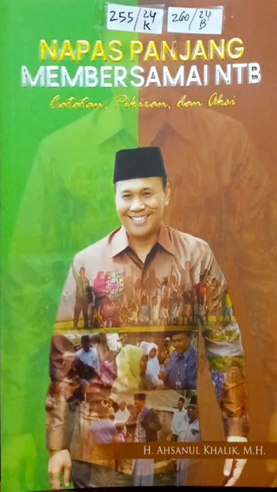 Cover Napas Panjang Membersamai NTB ,Catatan, Pikiran, dan Aksi / H. Ahsanul Khalik, M.H