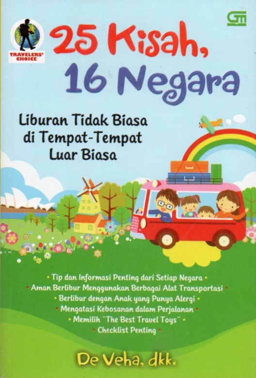 Cover 25 kisah, 16 negara :  liburan tidak biasa di tempat-tempat luar biasa / De Veha, dkk