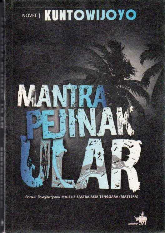 Cover Mantra pejinak ular / Kuntowijoyo