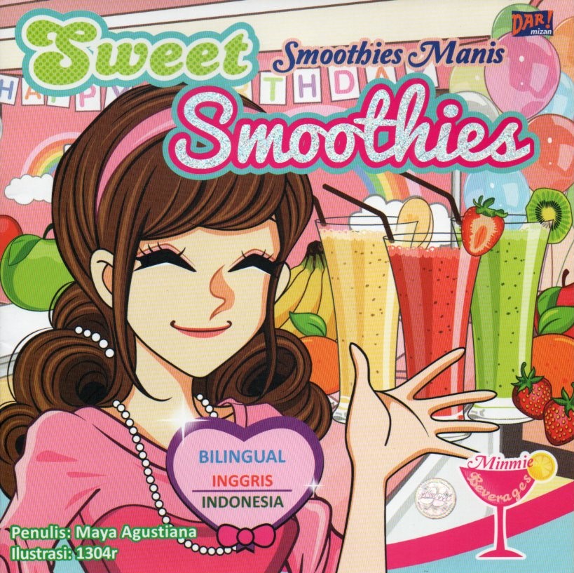 Cover Sweet smoothies :  smoothies manis / Maya Agustiana