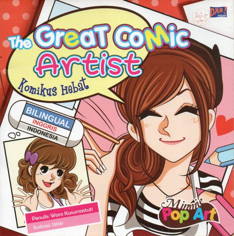 Cover The great comic artist :  komikus hebat / Woro Kusumastuti