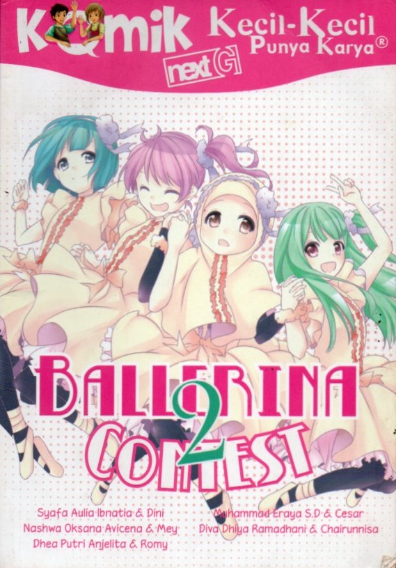 Cover Next G :  ballerina contest 2 / Syafa Aulia Ibnatia, dkk. ; penyunting, Rony Amdani