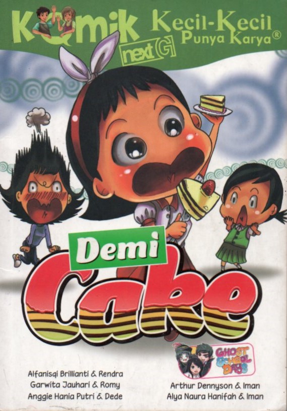 Cover Next G :  demi cake / Alfanisqi Brillianti, dkk. ; penyunting, Rony Amdani