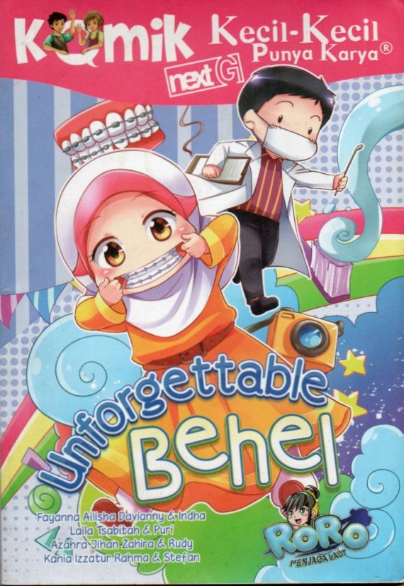 Cover Next G :  unforgettable behel / Fayanna Ailisha Davianny, dkk. ; penyunting, Wiwit Wijiastuti