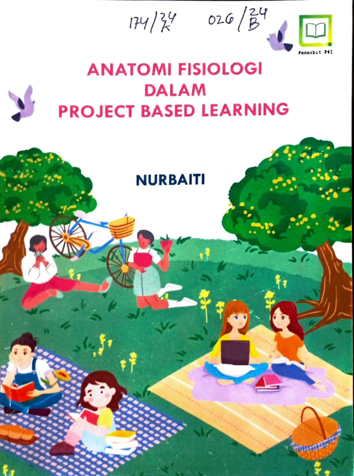 Cover Anatomi Fisiologi dalam Project Based Learning / Nurbaiti, Editor : Muhamad Suhardi