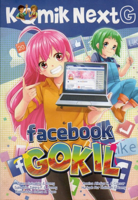 Cover Next G :  facebook gokil / Zahra Salsabila, dkk. ; penyunting, Wiwit Wijiastuti