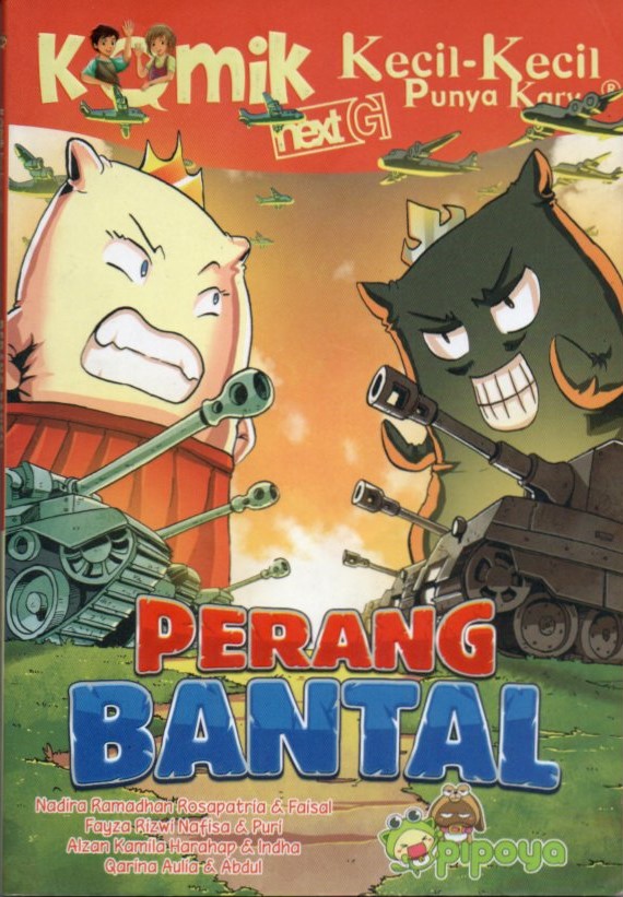 Cover Next G :  perang bantal / Nadira Ramadhan Rosapatria, dkk. ; penyunting, Wiwit Wijiastuti