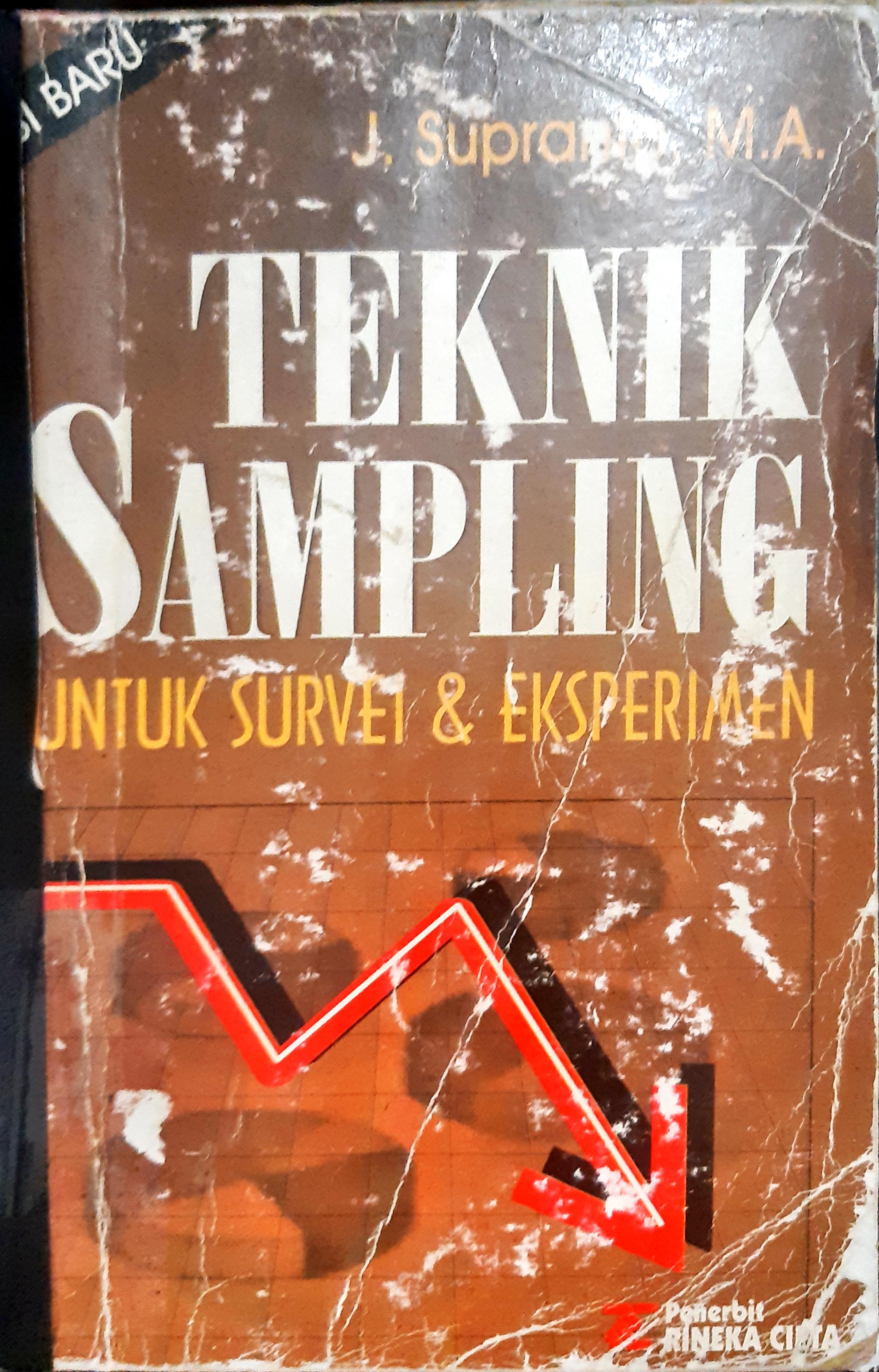 Cover Teknik sampling :  Untuk survei dan eksperimen / J. Supranto, M.A
