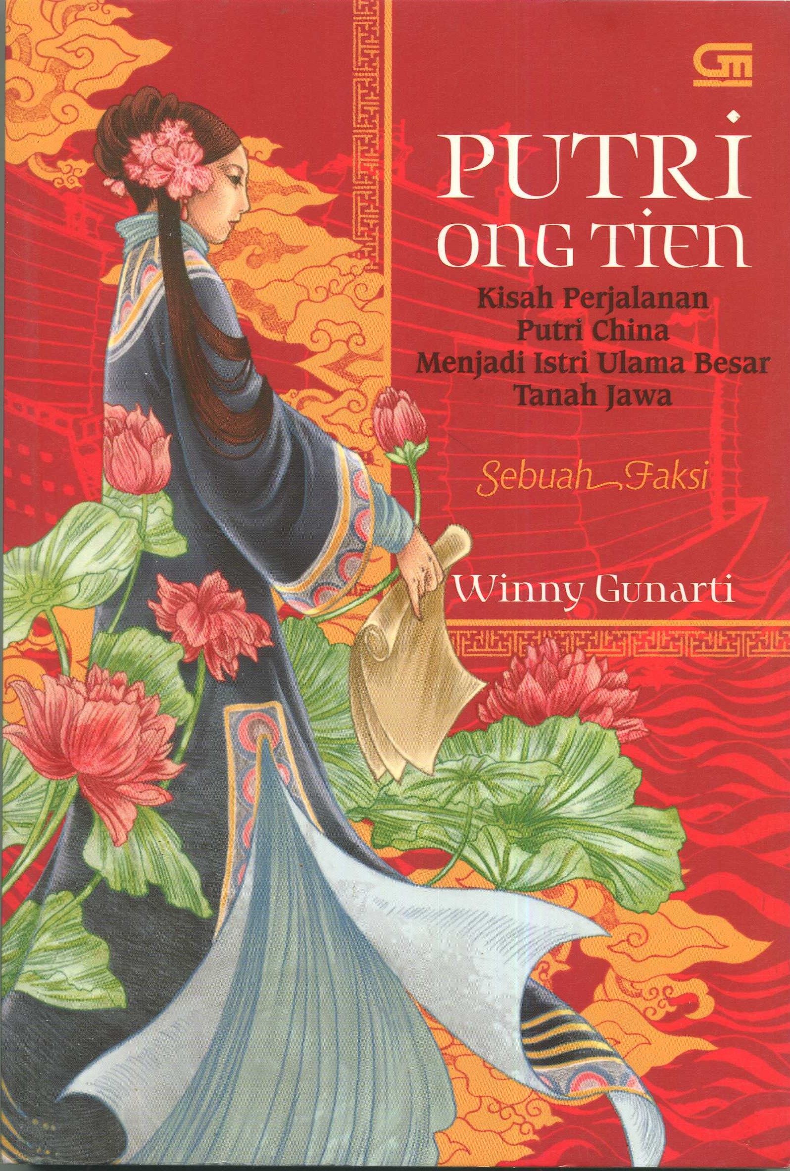 Cover Putri Ong Tien :  kisah perjalanan putri China menjadi istri ulama besar tanah Jawa / Winny Gunarti