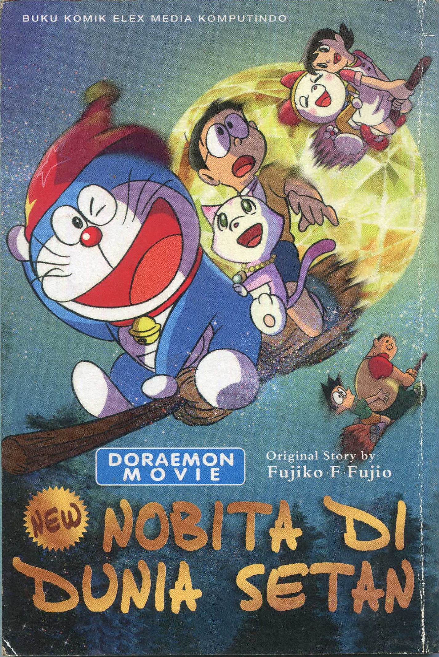 Cover New Doraemon movie :  Nobita di dunia setan / Fujiko F. Fujio; alih bahasa, Mustika Maria; editor, Fitri Annisa