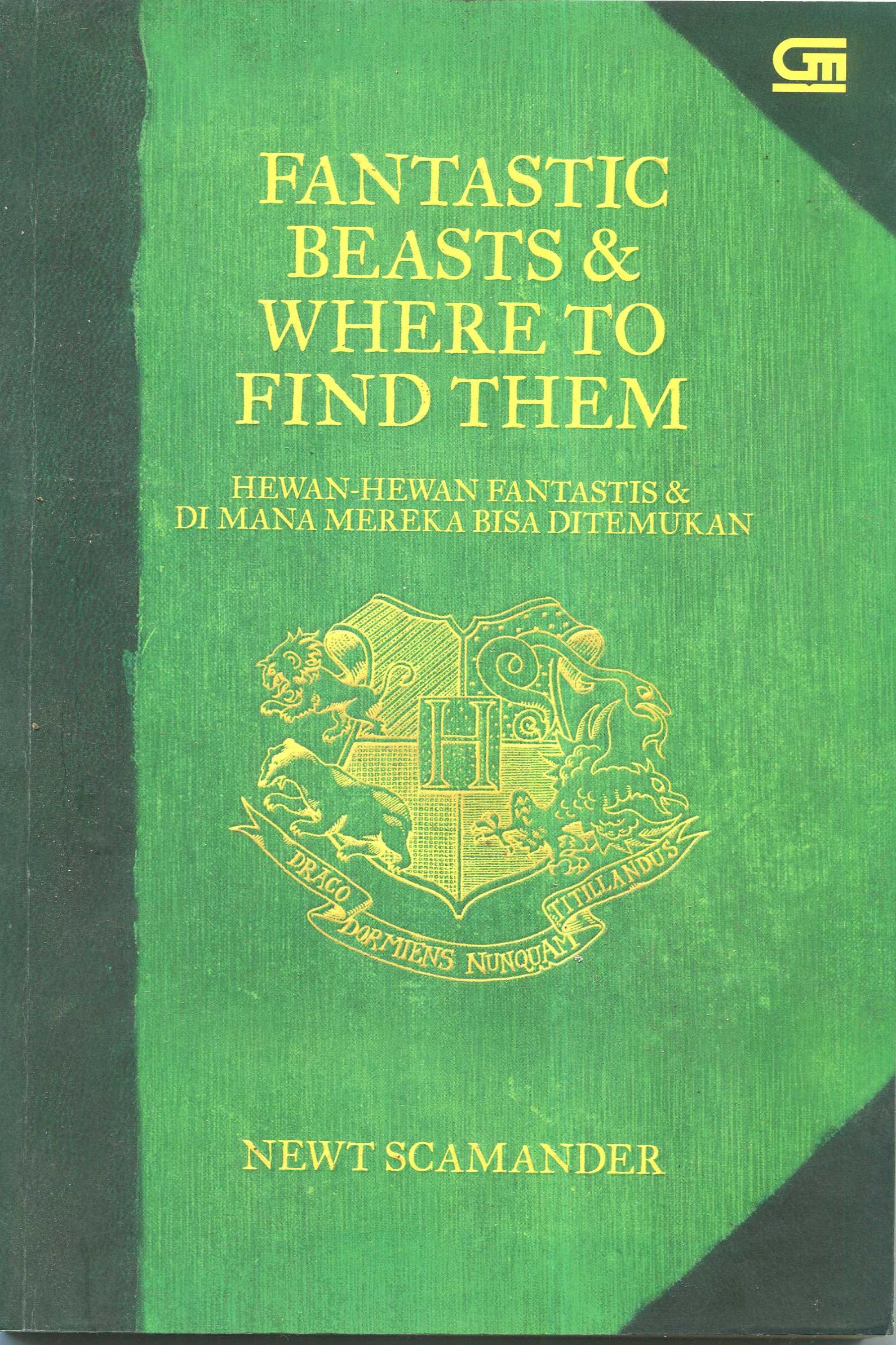 Cover Hewan-hewan fantastis di mana mereka bisa di temukan / J.K. Rowling; alih bahasa, Komalawati Suhendra