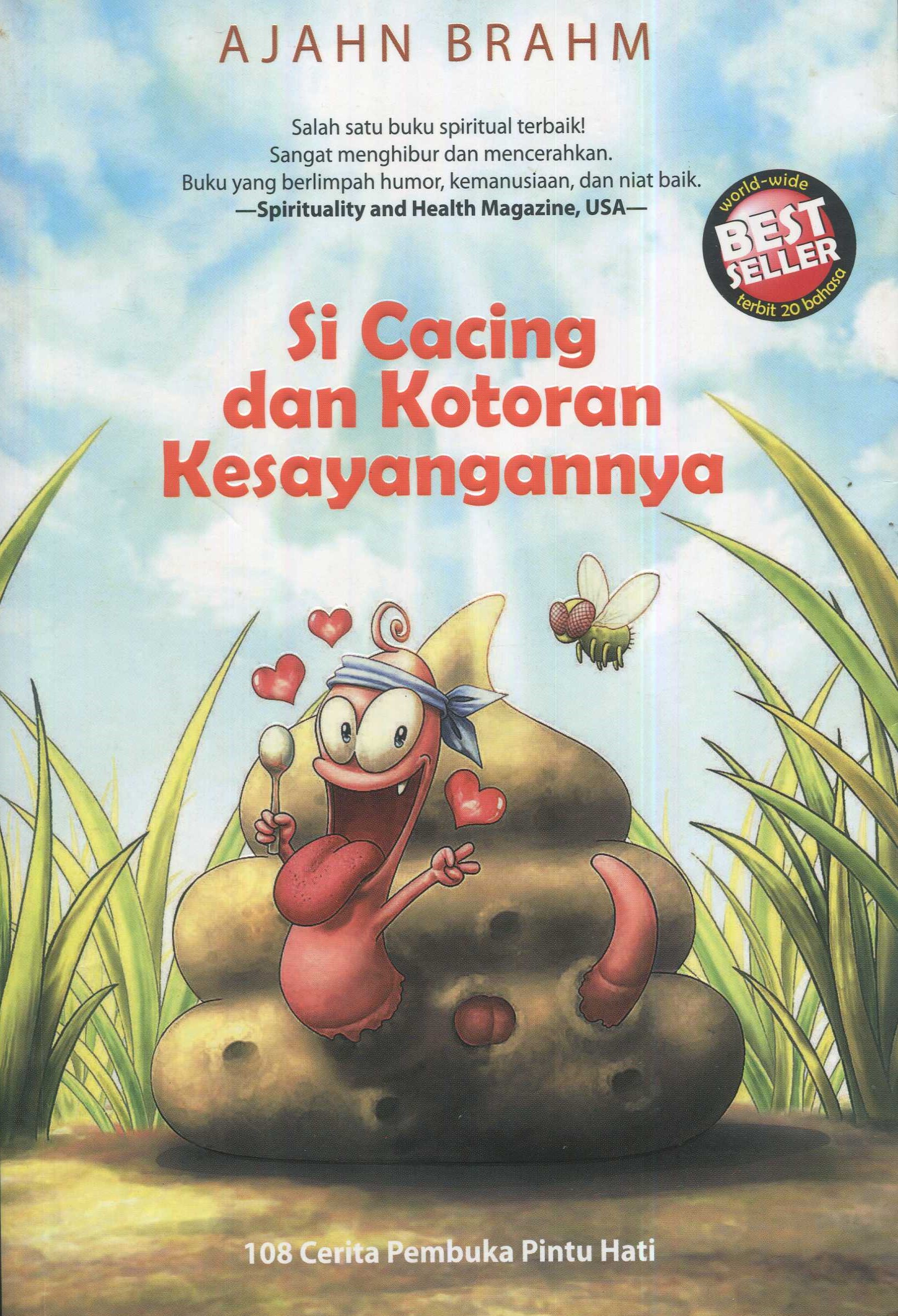 Cover Si cacing dan kotoran kesayanganya / Ajahn Brahm; penerjemah, Chuang