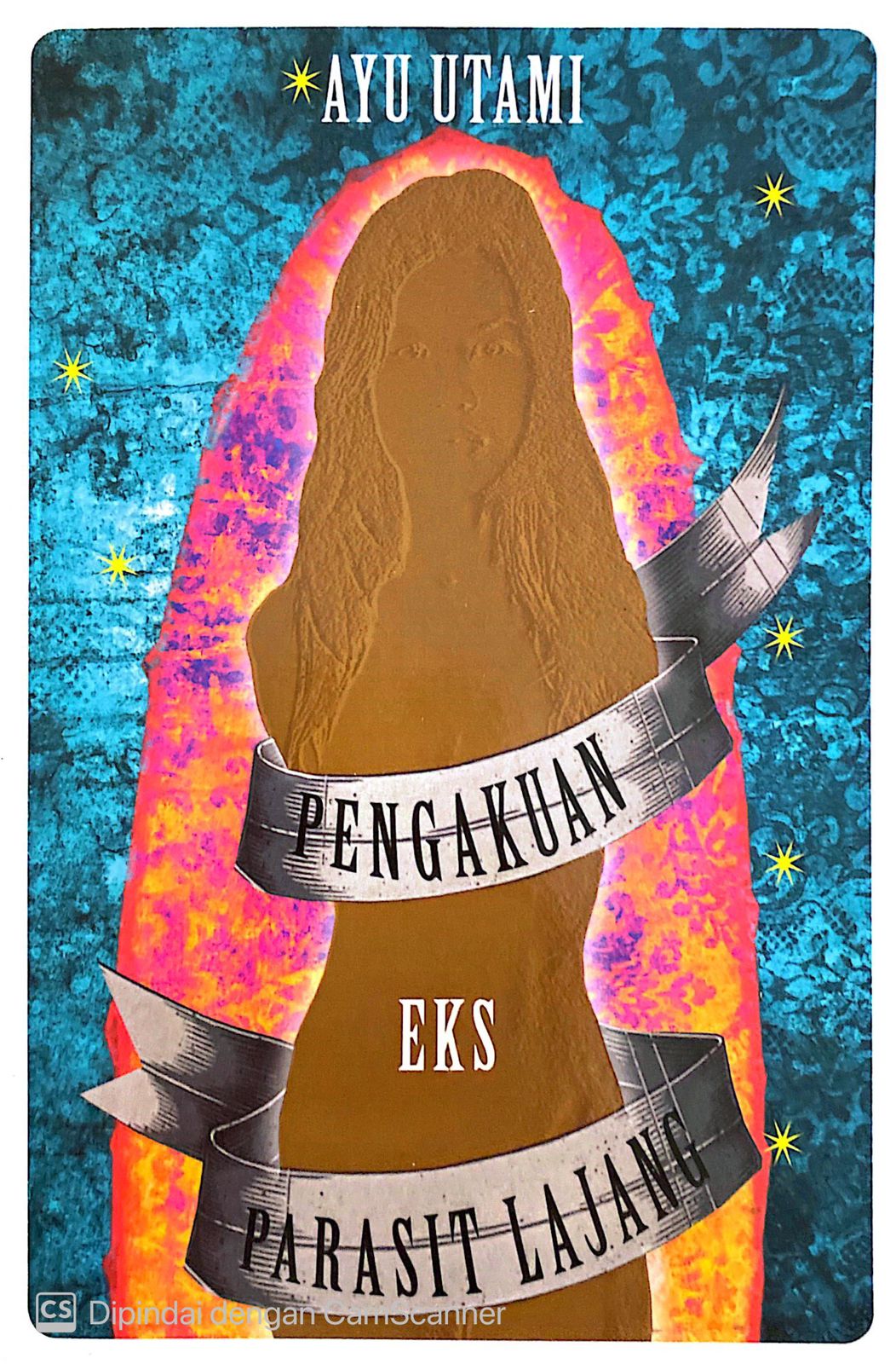 Cover Pengakuan eks parasit lajang / Ayu Utami