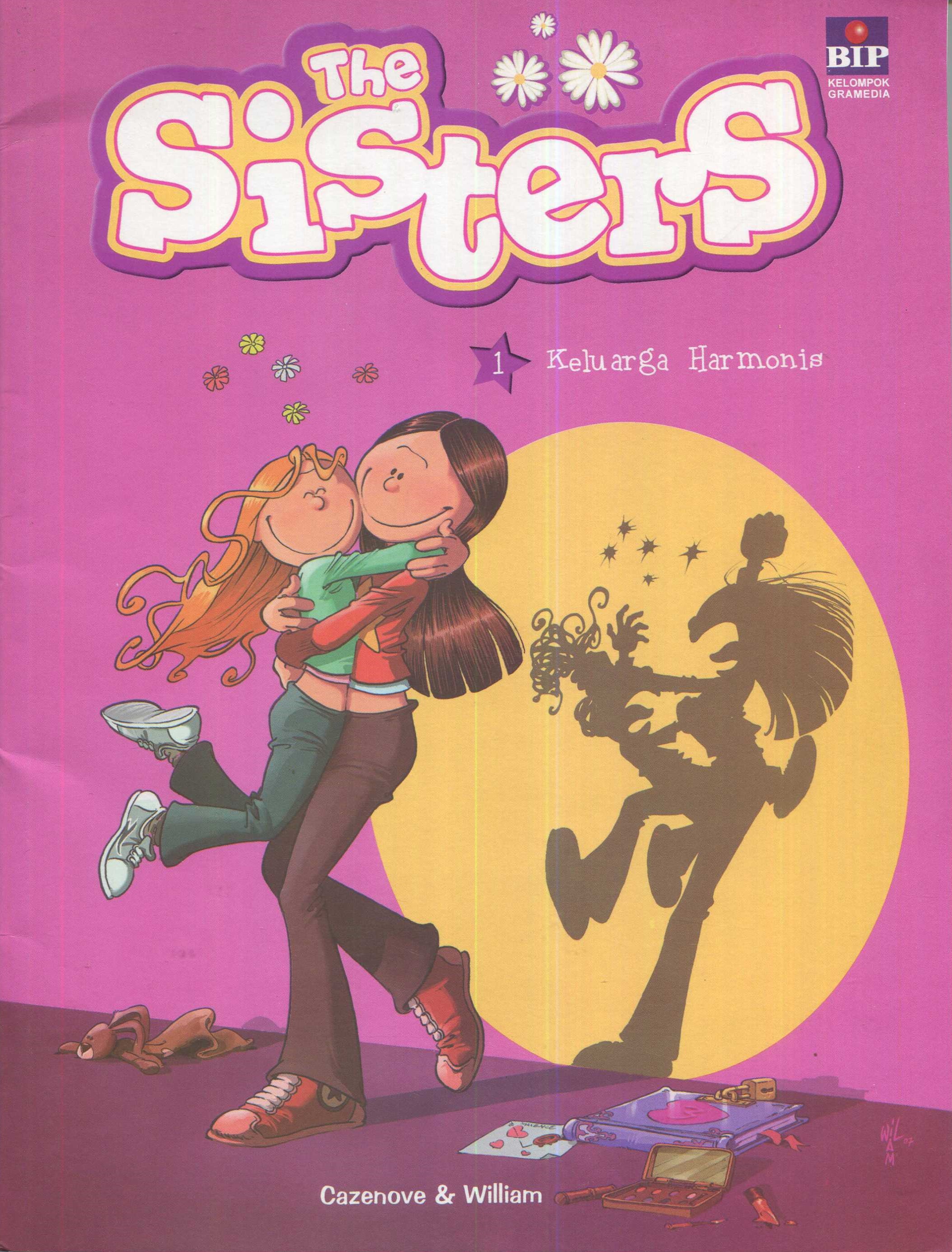 Cover The Sisters 1 :  keluarga harmonis / Cazenove William; alih bahasa, Diah Kartini Lasman; penyunting, Agatha Tristanti