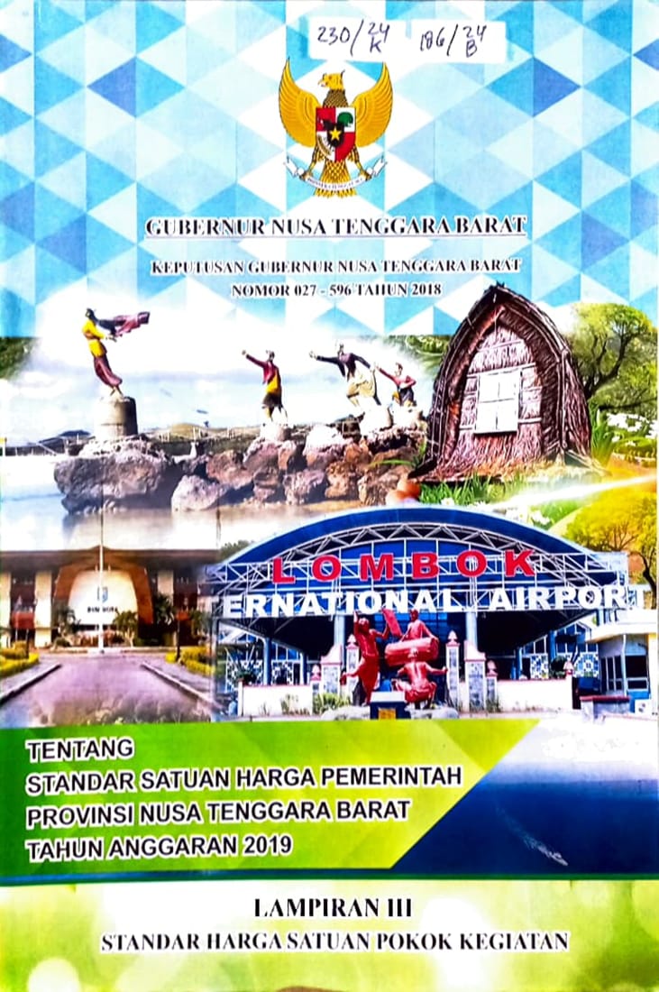Cover Keputusan Gubernur Nusa Tenggara Barat Nomor 027 - 596  Tahun 2018 tentang Standar satuan harga pemerintah Provinsi Nusa Tenggara Barat Tahun Anggaran 2019 Lampiran III Standar Harga Satuan Pokok Kegiatan