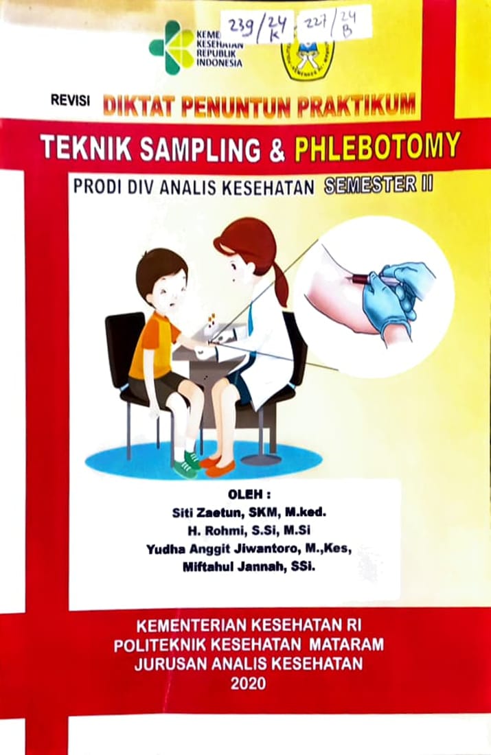 Cover Diktat Penuntun Praktikum Phlebotomy Semester II Program Studi D.IV Analis Kesehatan Mataram / Siti Zaetun, SKM,M.ked, H. Rohmi, S.Si, M.Si, Yudha Anggit Jiwantoro, M. Kes, Miftahul Jannah, SSi