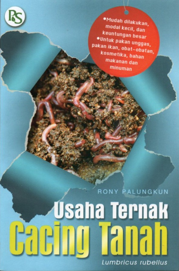 Cover Usaha ternak cacing tanah lumbricus rubellus / Rony Palungkun