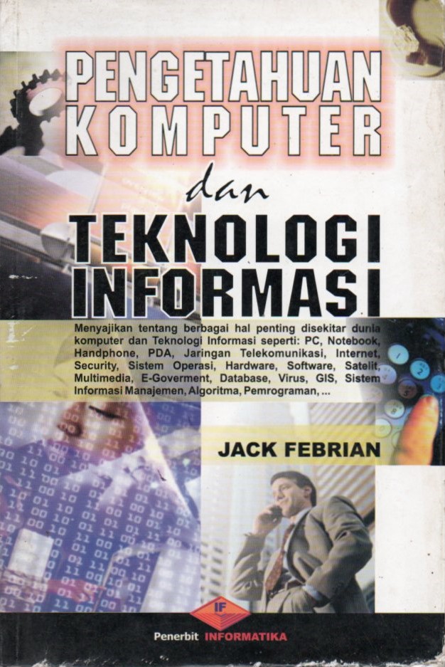 Cover Pengetahuan komputer dan teknologi informasi / Jack Febrian