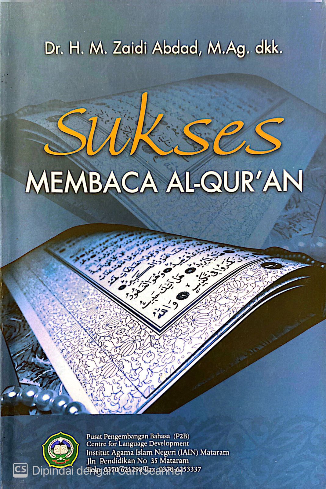 Cover Sukses membaca Al-Qur'an / Zaidi Abdad, Nasikin, Muslihun Muslim, Salimul Jihad, Syamsu Syaukani; editor, Ahmad Amir Aziz