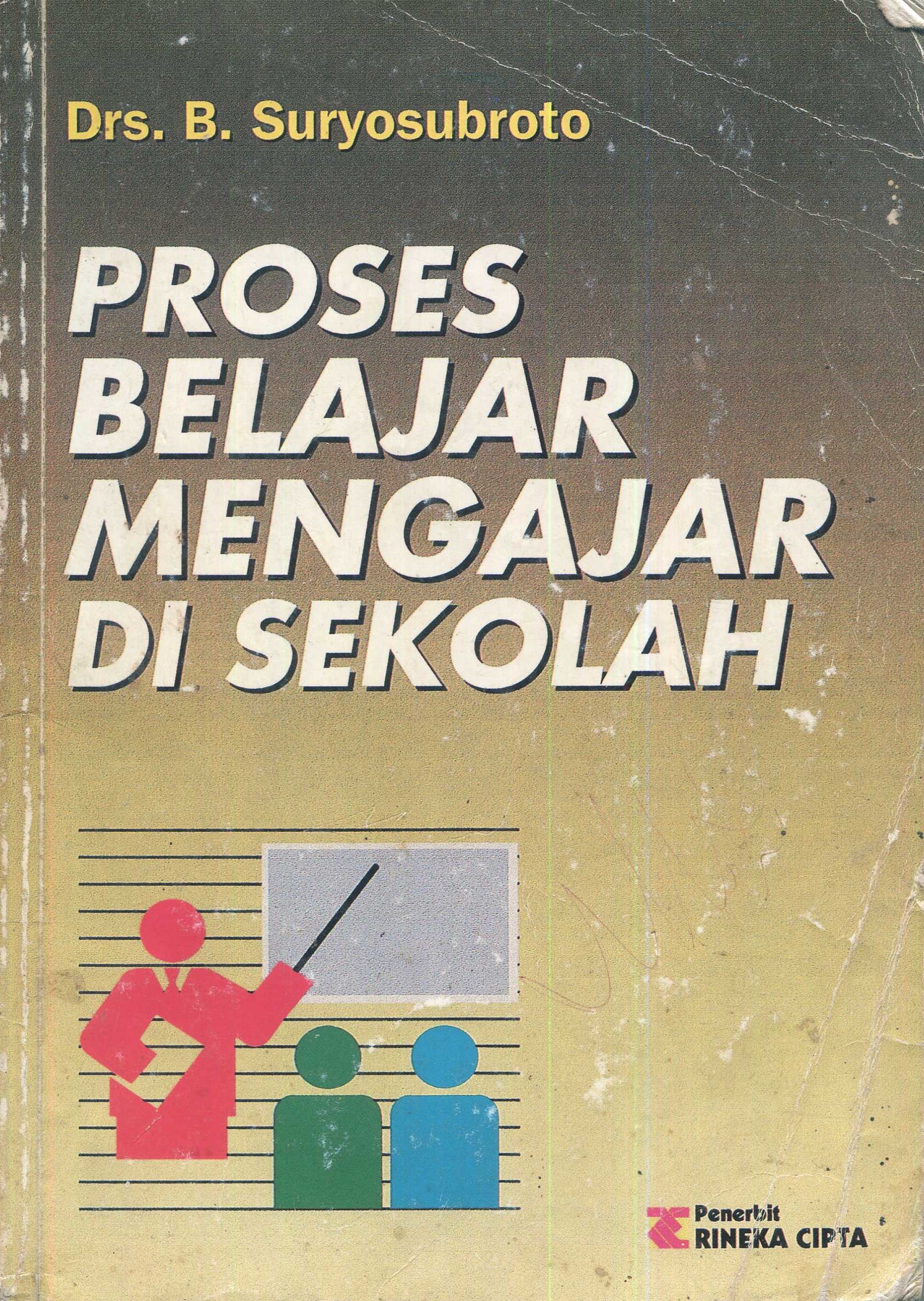 Cover Proses belajar mengajar di sekolah / B. Suryosubroto