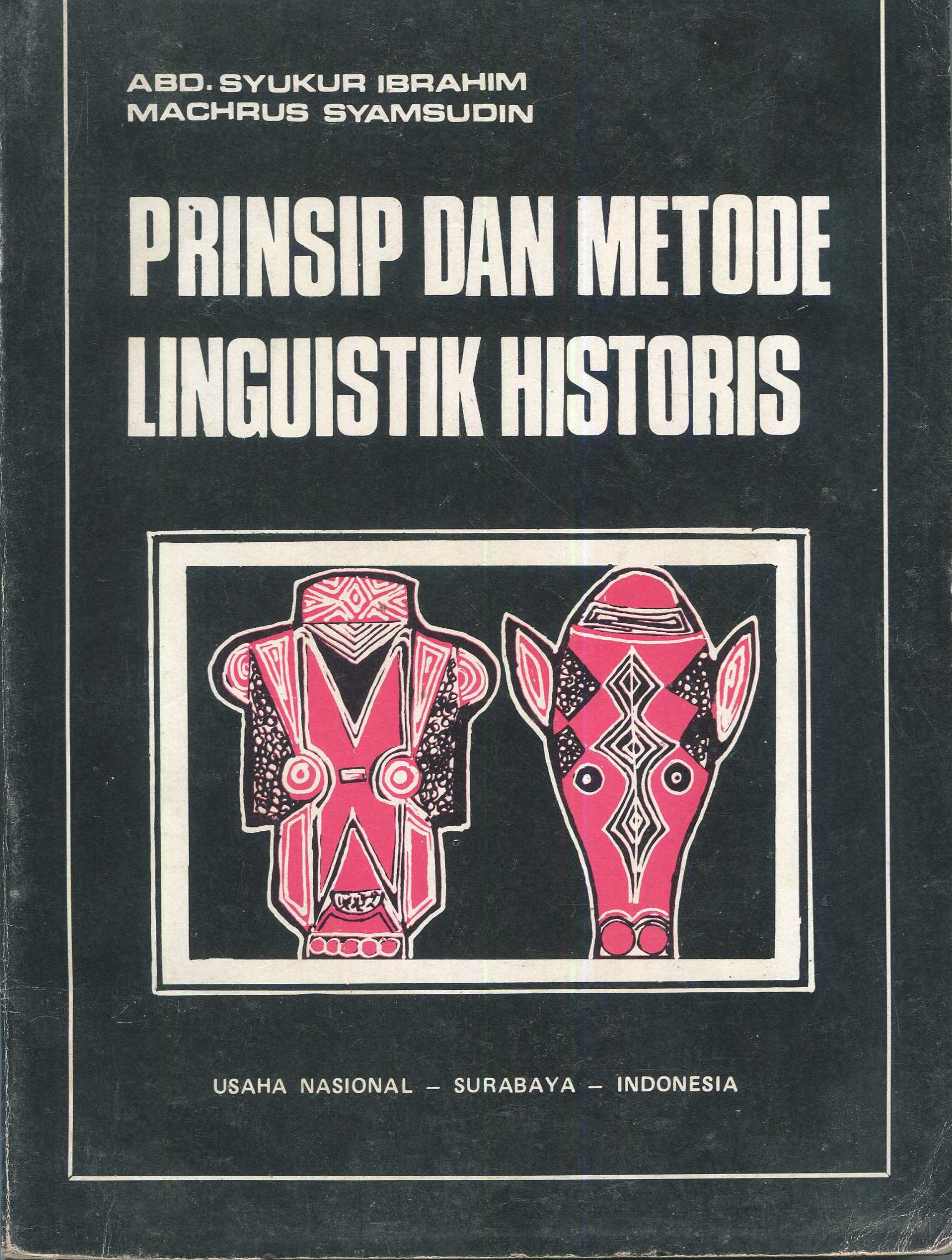 Cover Prinsip dan metode linguistik historis / Robert J. Jeffers, Lehiste; alih bahasa, Abd. Syukur Ibrahim, Machrus Syamsudin