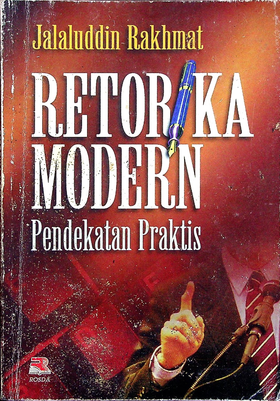 Cover Retorika modern :  Pendekatan praktis / Jalaluddin Rakhmat