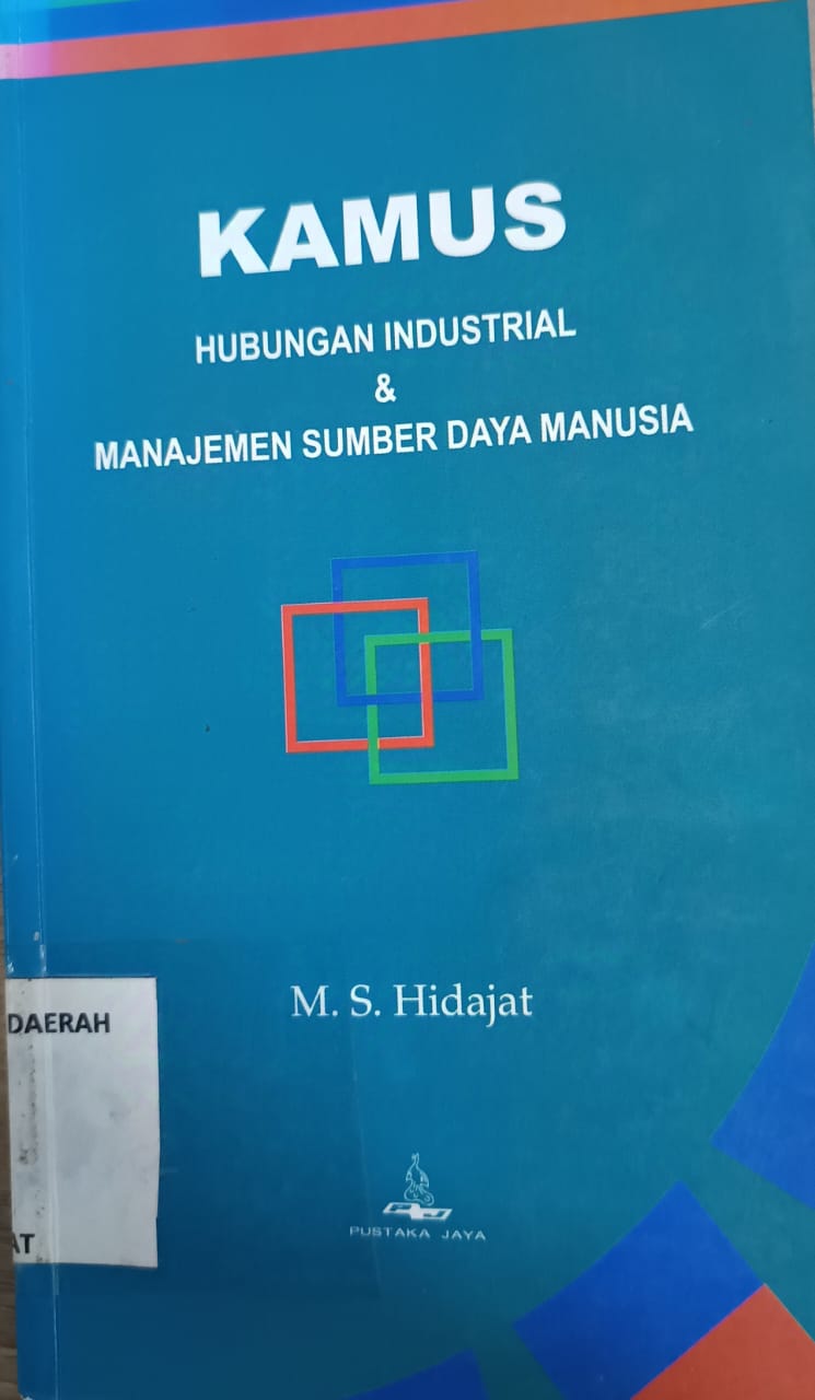 Cover Kamus hubungan industrial & manajemen sumber daya manusia / M. S. Hidajat