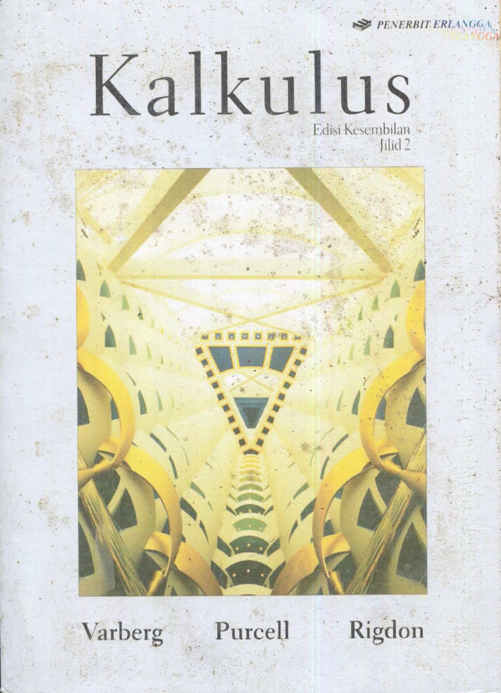 Cover Kalkulus edisi kesembilan / Dale Varberg, Edwin J. Purcell, Steven E. Rigdon; alih bahasa, I Nyoman Susila