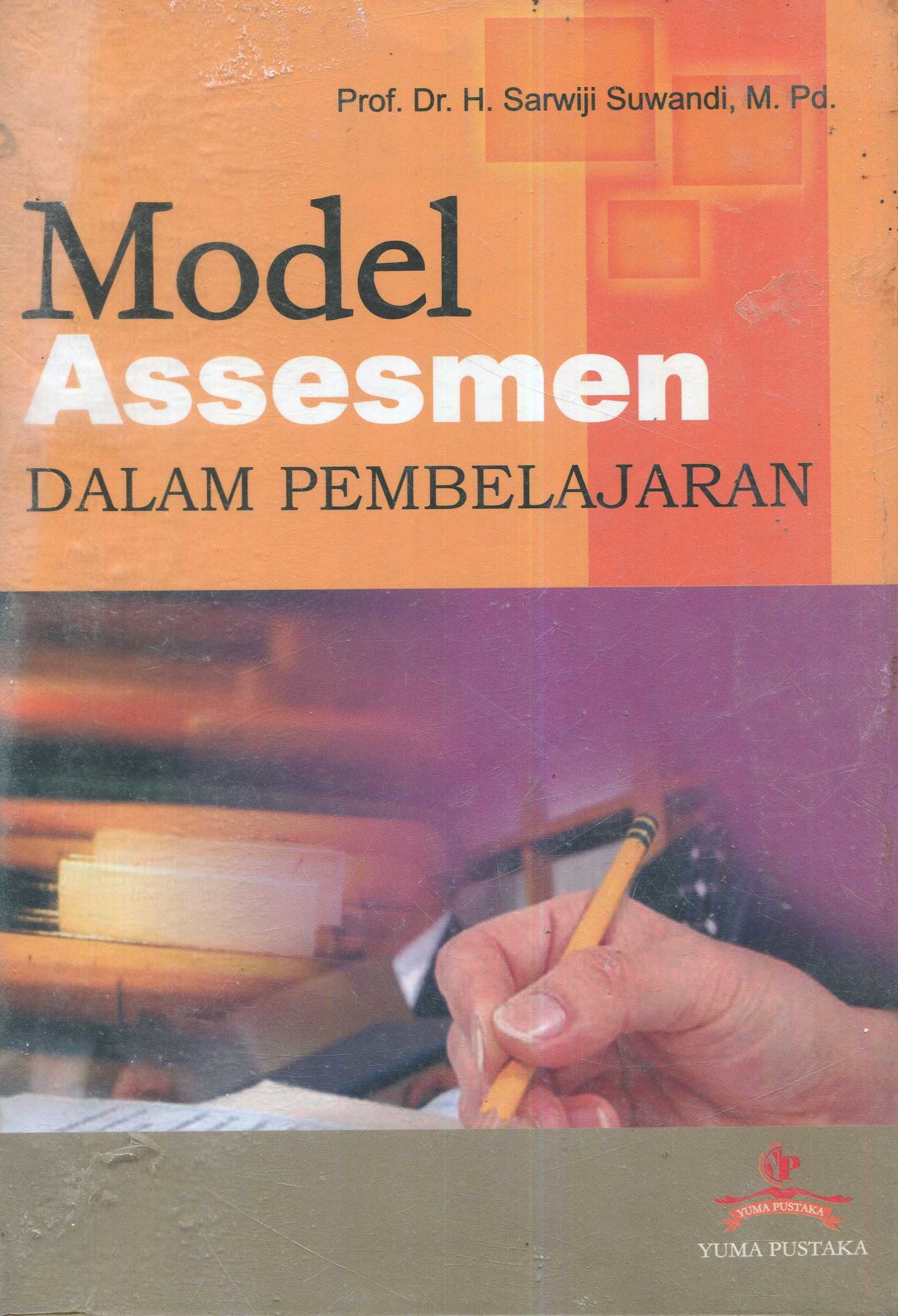 Cover Metode assesmen dalam pembelajaran / Sarwiji Suwandi; editor, Muhammad Rohmadi