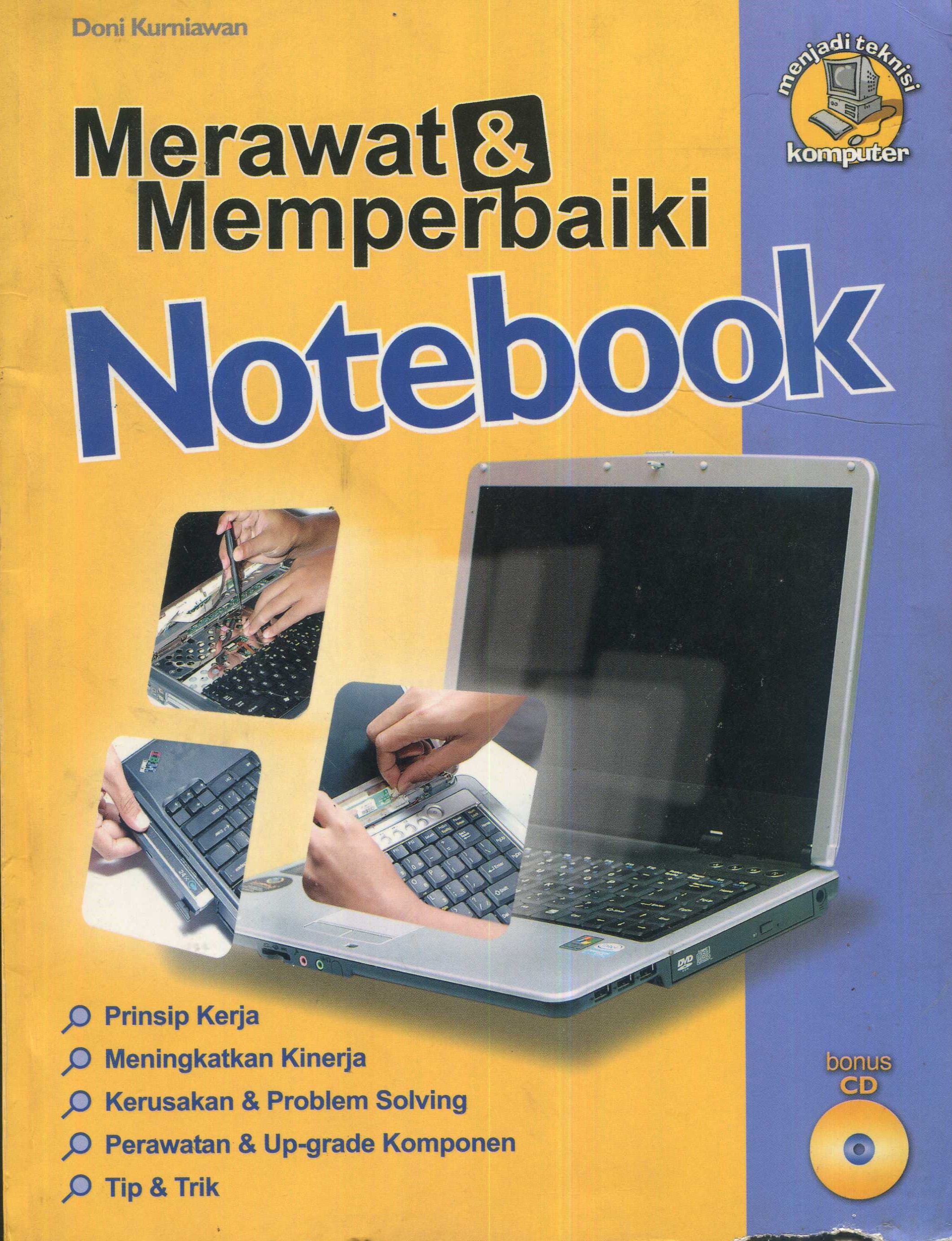 Cover Merawat & memperbaiki notebook / Doni Kurniawan; penyunting, Ade Irmawan