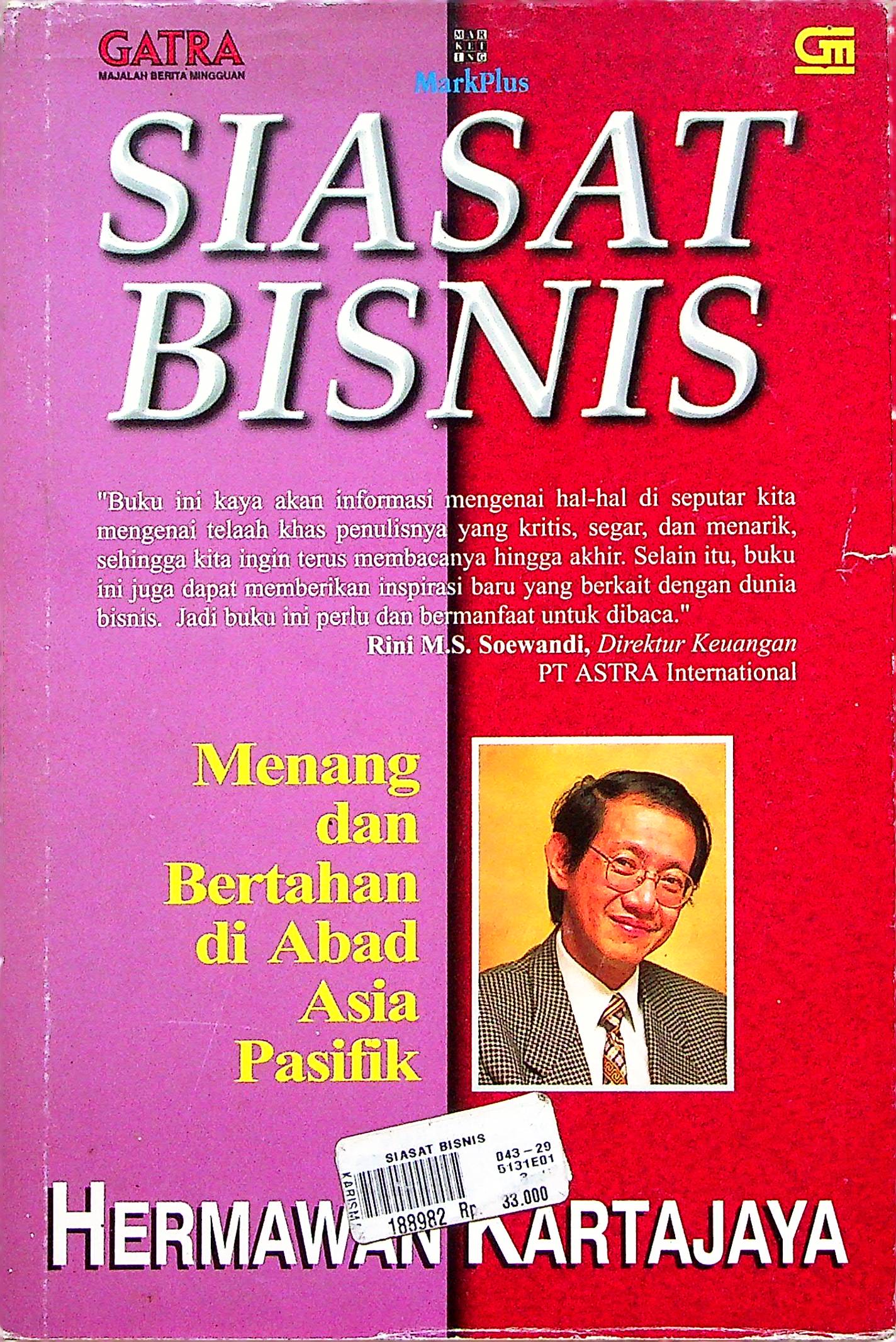 Cover Siasat bisnis :  Menang dan bertahan di abad asia pasifik / Hermawan Kertajaya; editor, Herry Komar