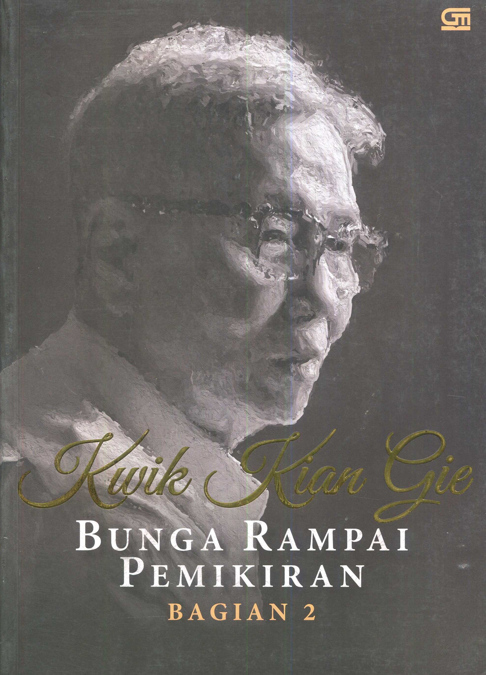 Cover Kwik Kian Gie :  bunga rampai pemikiran (bagian 2) / Kwik Kian Gie