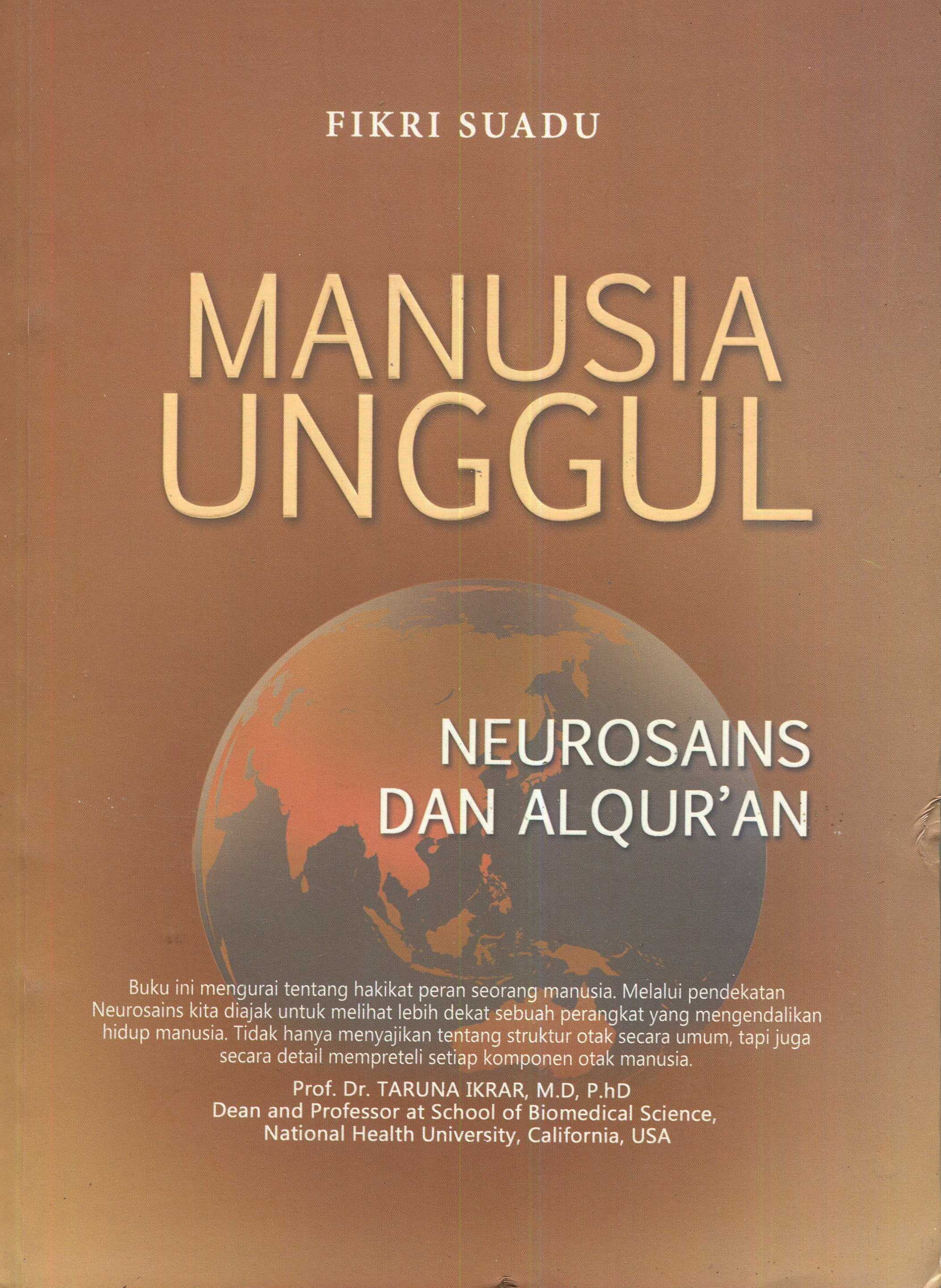 Cover Manusia unggul :  neurosains dan Al-Qur'an / Fikri Suadu