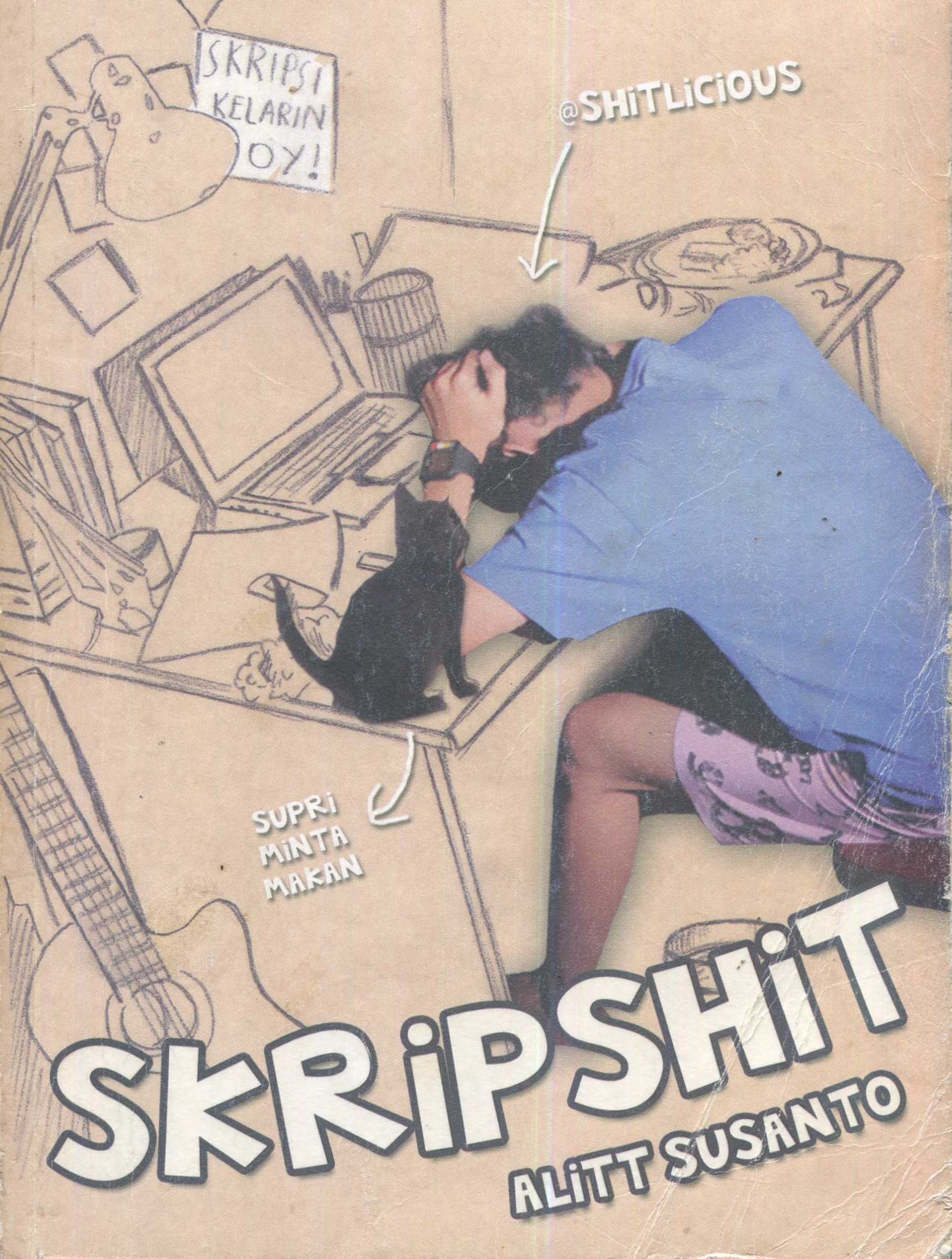Cover Skripshit / Alit Susanto; penyunting, Syafial Rustama