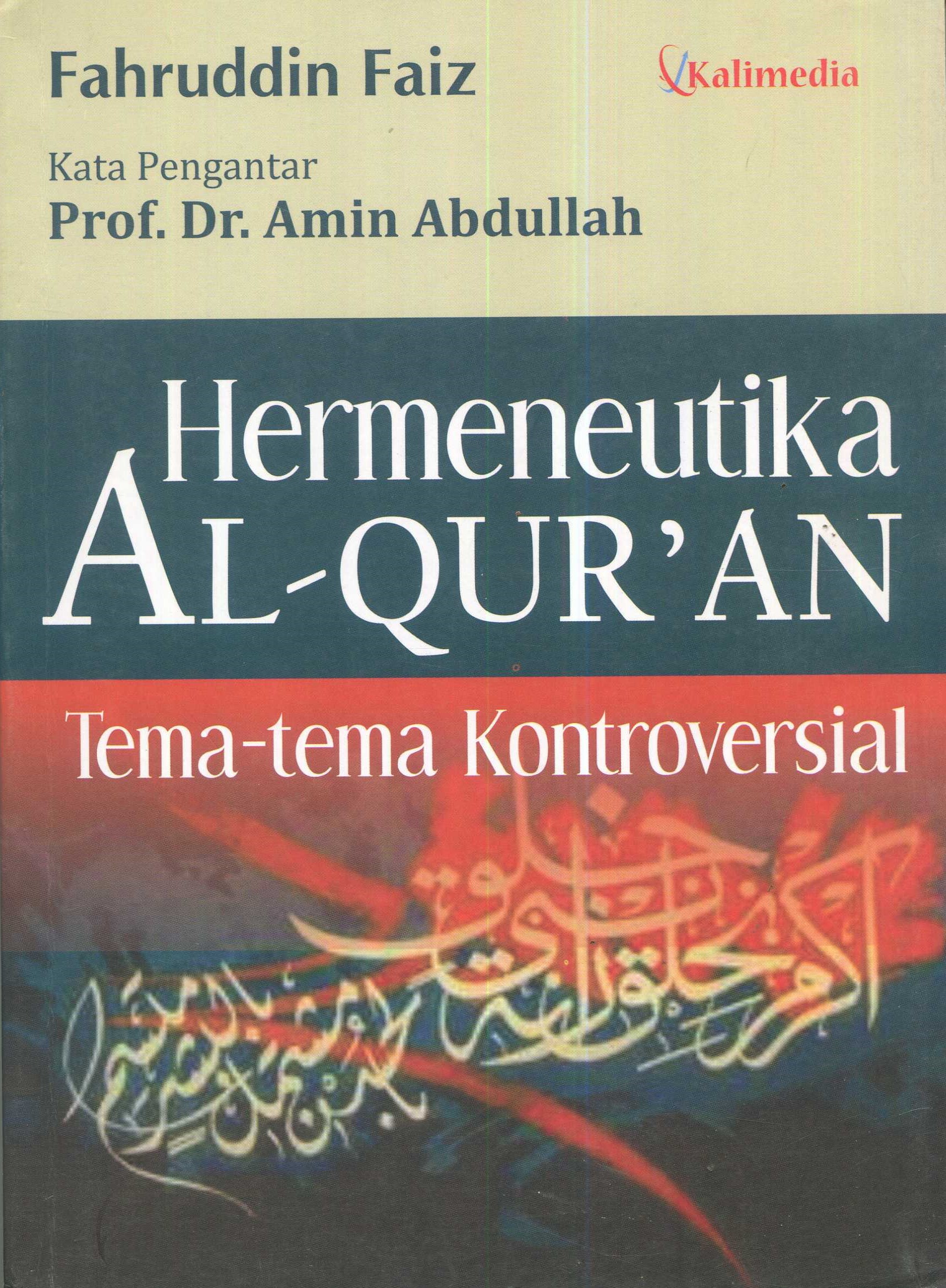 Cover Hermeneutika Al-Qur'an :  tema-tema kontroversial / Fahruddin Faiz
