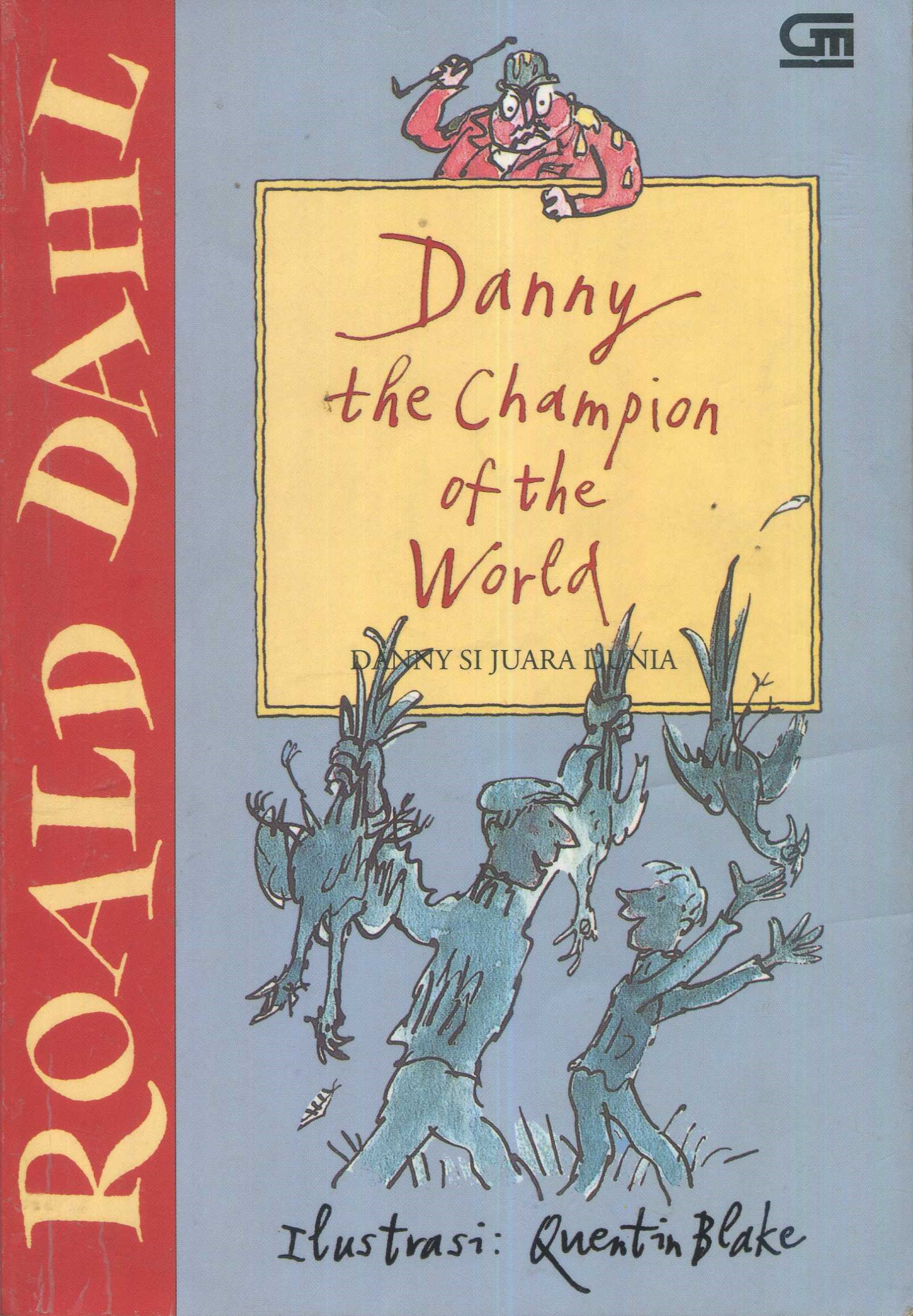 Cover Danny si juara dunia / Roald Dahl; alih bahasa, Poppy Damayanti Chusfani