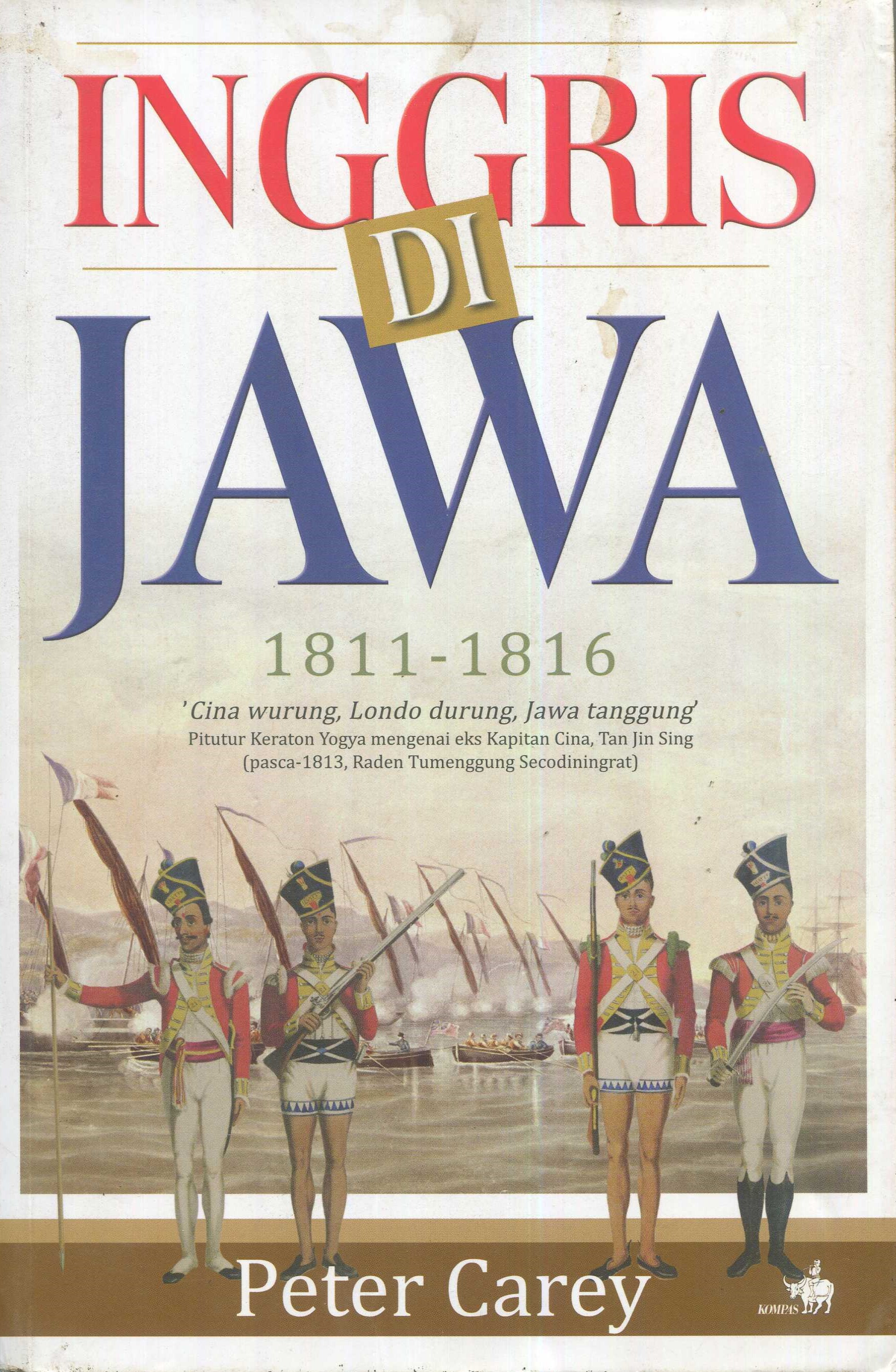 Cover Inggris di Jawa 1811-1816 / Peter Carey; penerjemah, Nin Bakdisoemanto