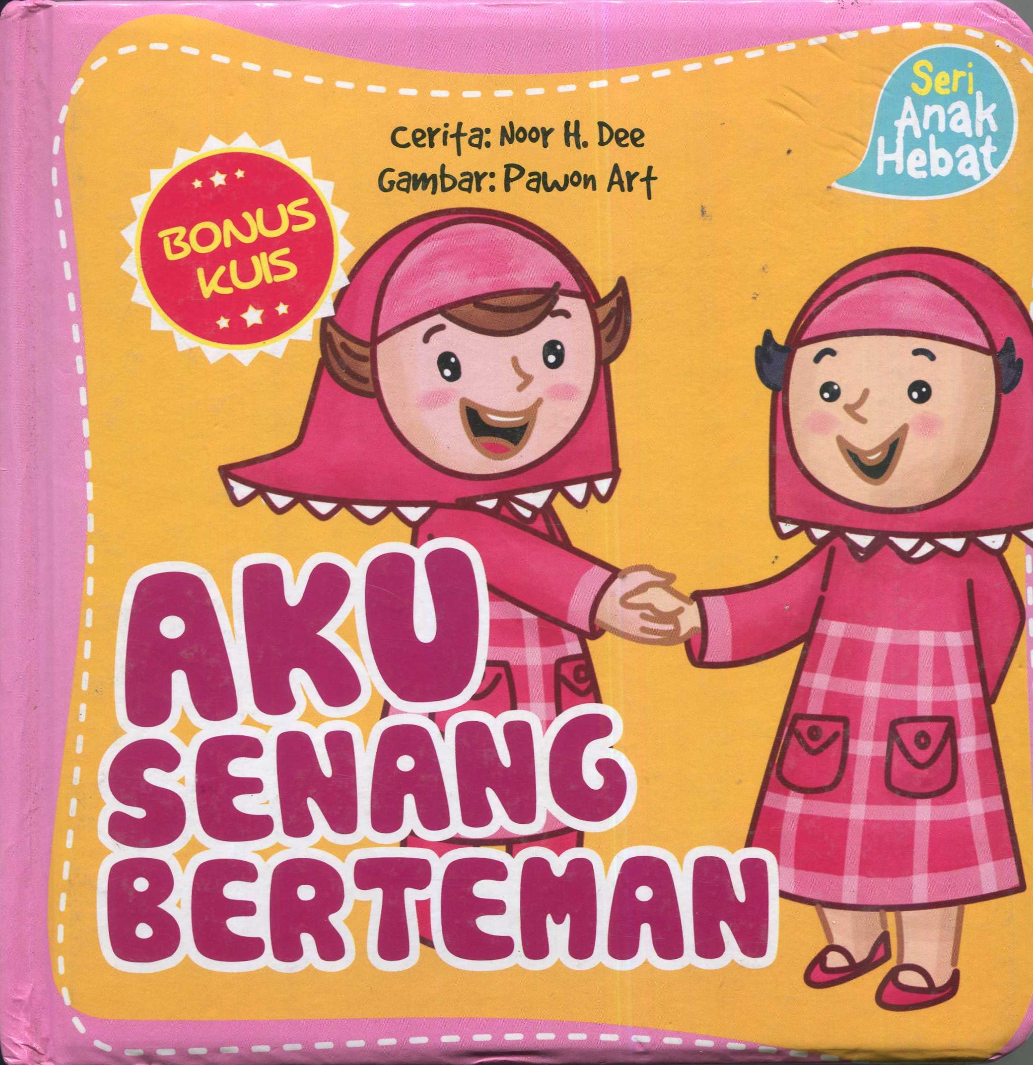 Cover Aku senang berteman / Noor H. Dee