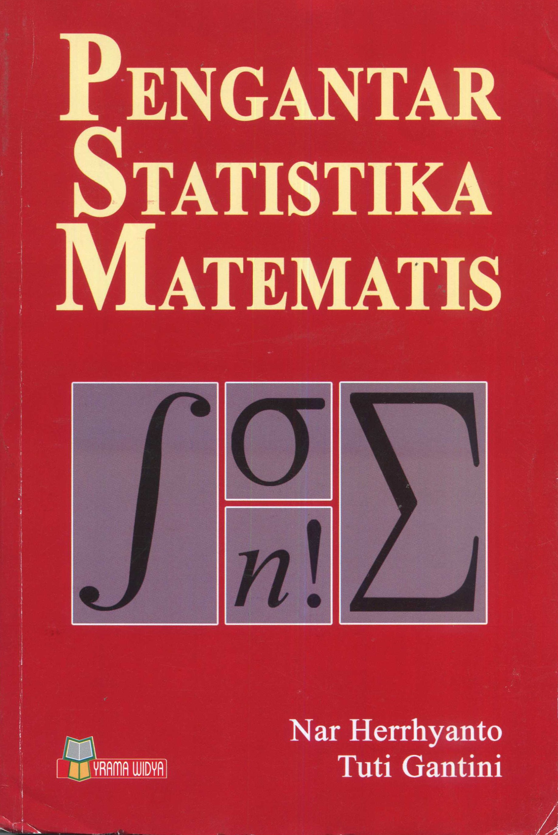 Cover Pengantar statistika matematiks / Nar Herrhyanto, Tuti Gantini