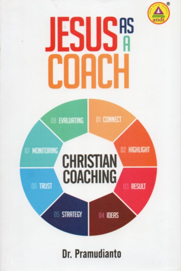 Cover Jesus as a coach :  Christian coaching / Pramudianto