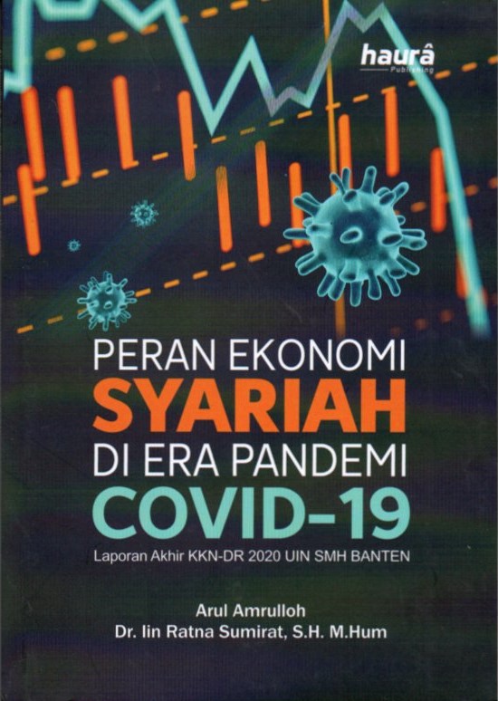Cover Peran ekonomi syariah di era pandemi covid-19 / Arul Amrulloh, Iin Ratna Sumirat