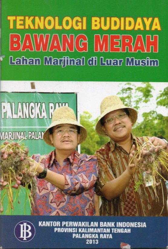 Cover Teknologi budidaya bawang merah lahan marjinal di luar musim / M. Anang Firmansyah, Astri Anto