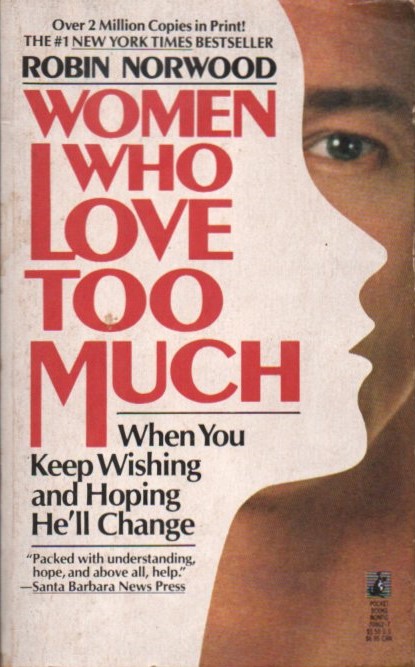 Cover Women who love too much / Robin Norwood