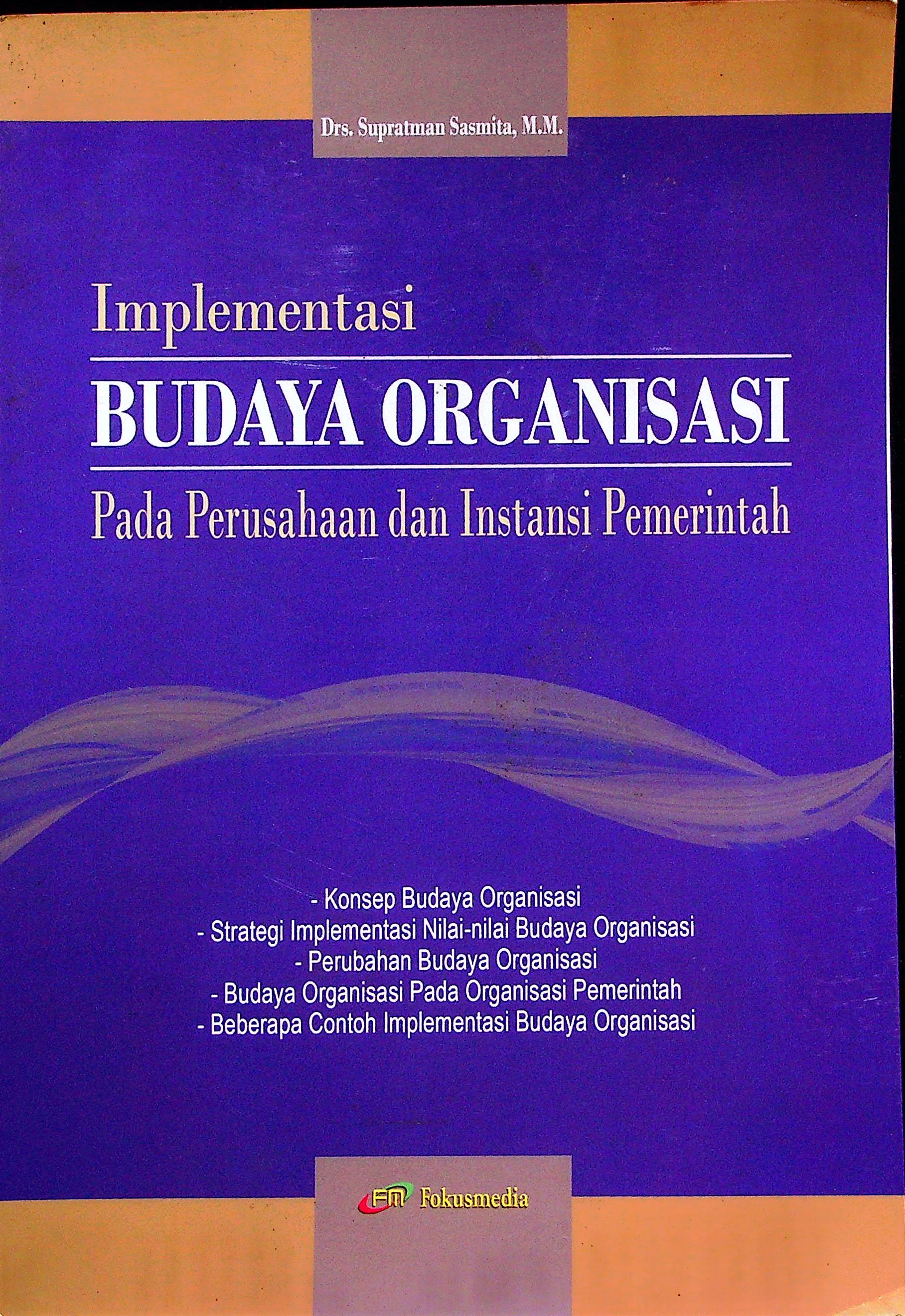 Cover Implementasi budaya organisasi pada perusahaan dan instansi pemerintah / Supratman Sasmita
